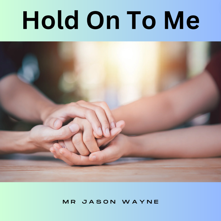 Hold On To Me